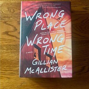 Wrong Place Wrong Time Book by Gillian McAllister Hardcover Time Travel Suspense